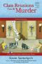 [Baby Boomer Mysteries 04] • Class Reunions Can Be Murder